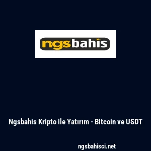 Ngsbahis Kripto ile Yatırım - Bitcoin ve USDT